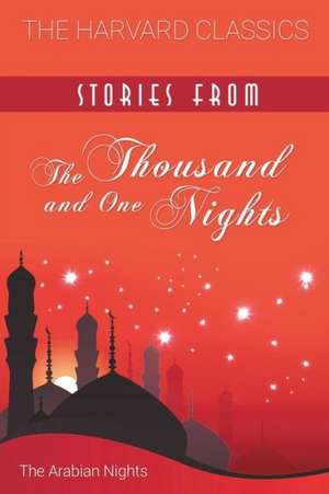 Stories from the Thousand and One Nights (Harvard Classics) de Stanley Lane-Poole