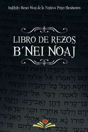 Libro de Rezos Benei Noaj de INSTITUTO B'NEI NOAJ