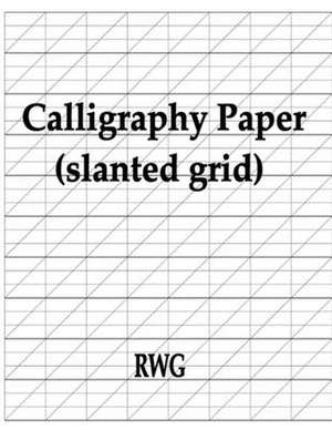 Calligraphy Paper (slanted grid) de Rwg