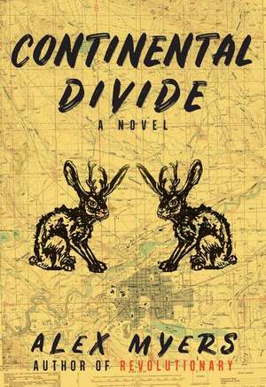 Continental Divide de Alex Myers