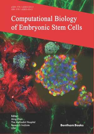 Computational Biology of Embryonic Stem Cells de Ming Zhan