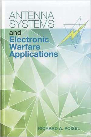 Antenna Systems & Electronic Warfare Applications: Using Knowledge Management to Win Government, Private-Sector, and International Contracts [With D de Richard A. Poisel