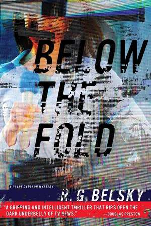 Below the Fold de R. G. Belsky