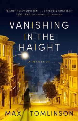 Vanishing in the Haight de Max Tomlinson