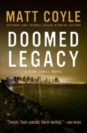 Doomed Legacy de Matt Coyle