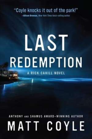 Last Redemption de Matt Coyle