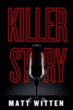 Killer Story de Matt Witten