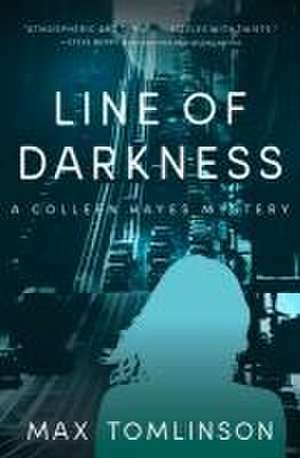 Line of Darkness: Volume 4 de Max Tomlinson