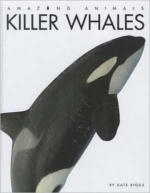 Killer Whales de Kate Riggs