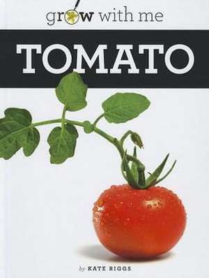 Tomato de Kate Riggs