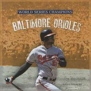 Baltimore Orioles de Sara Gilbert