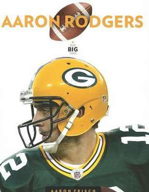 Aaron Rodgers de Aaron Frisch