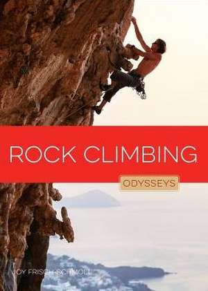 Rock Climbing de Joy Frisch-Schmoll