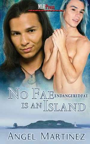 No Fae Is an Island de Angel Martinez