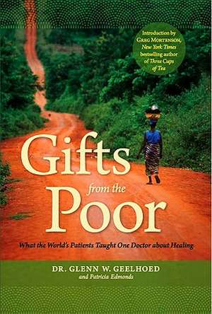 Gifts from the Poor de Glenn W. Geelhoed