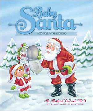 Baby Santa & the Lost Letters de MD Deland, M. Maitland