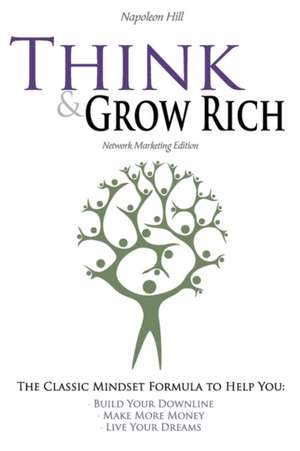 Think and Grow Rich - Network Marketing Edition de Napoleon Hill