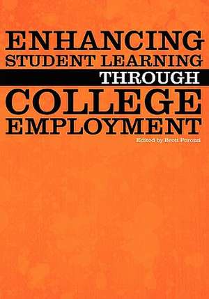 Enhancing Student Learning Through College Employment: The News from Stone County, Arkansas, Where One Life Is Put Down Straight Up de Brett Perozzi