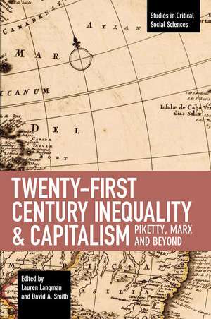 Twenty-first Century Inequality & Capitalism: Piketty, Marx and Beyond de David A. Smith