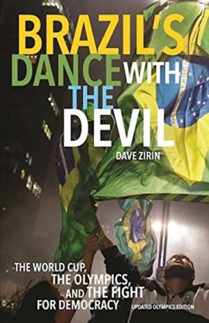 Brazil's Dance with the Devil de Dave Zirin
