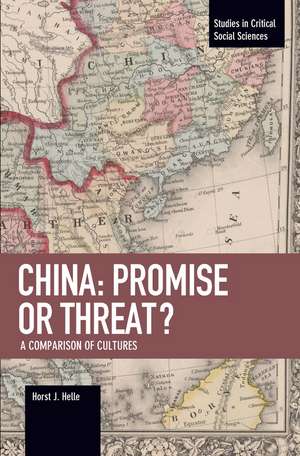 China: Promise Or Threat?: A Comparison of Cultures de Horst J. Helle