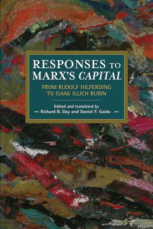 Responses To Marx's Capital: From Rudolf Hilferding to Isaak Illich Rubin de Daniel F. Gaido