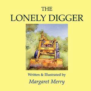 The Lonely Digger de Margaret Merry