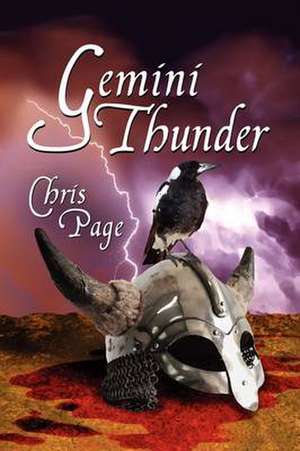 Gemini Thunder; Book Two Of The Veneficial Progressions de Chris Page