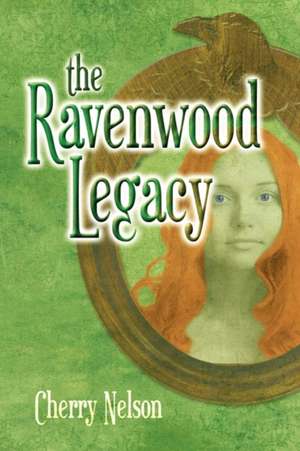 The Ravenwood Legacy de Cherry Nelson