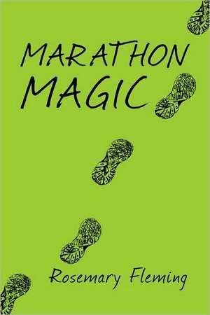 Marathon Magic de Rosemary Fleming