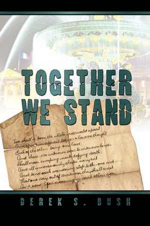 Together We Stand de Derek S. Bush