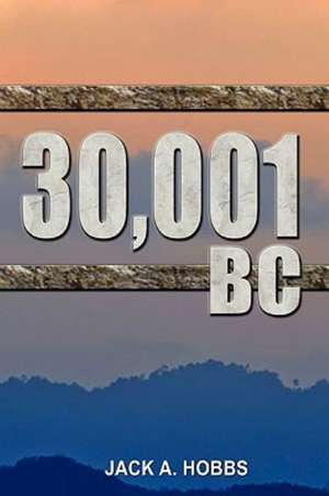 30,001 BC de Jack A. Hobbs