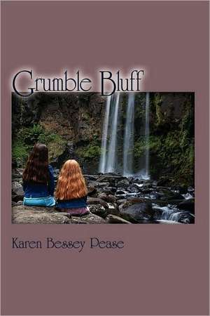 Grumble Bluff de Karen Bessey Pease