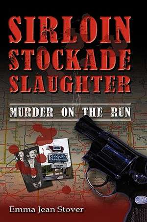 Sirloin Stockade Slaughter de Jean Stover