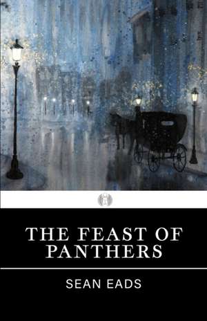 The Feast of Panthers de Sean Eads