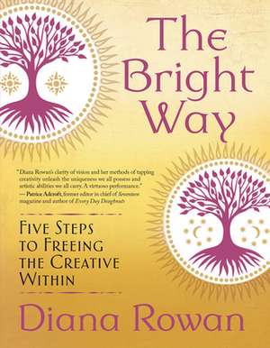 The Bright Way de Diana Rowan