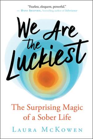 We Are the Luckiest de Laura McKowen