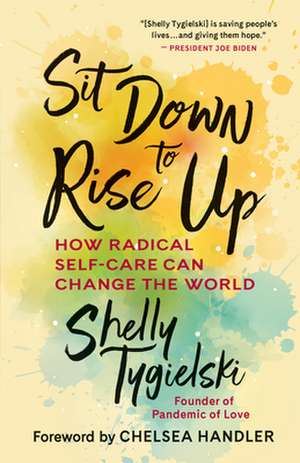 Sit Down to Rise Up de Shelly Tygielski