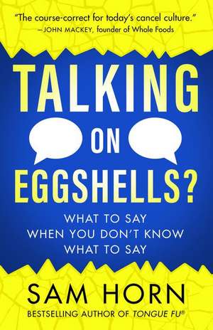 Talking on Eggshells de Sam Horn