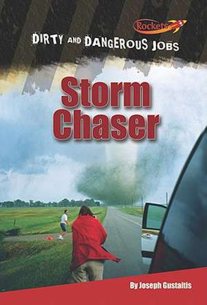 Storm Chaser de Joseph Gustaitis