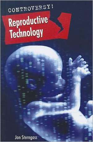 Reproductive Technology de Jon Sterngass