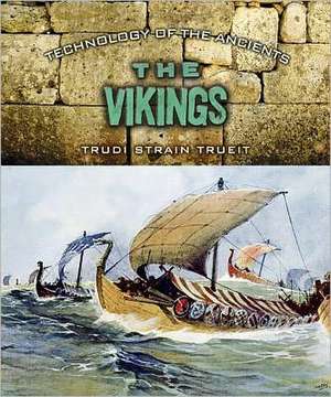 The Vikings de Trudi Strain Trueit