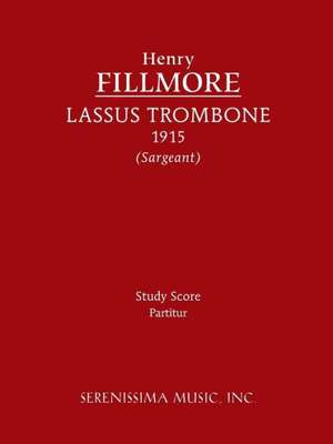 Lassus Trombone - Study Score: 2 - Vocal Score de Henry Fillmore