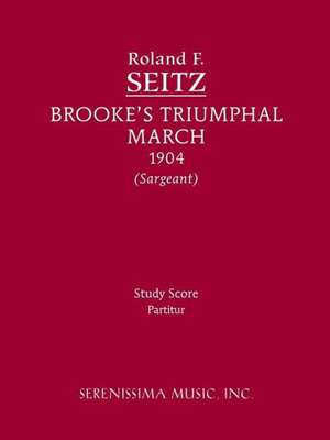 Brooke's Triumphal March de Roland F. Seitz