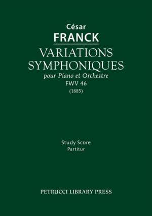 Variations Symphoniques, Fwv 46: Study Score de Cesar Franck