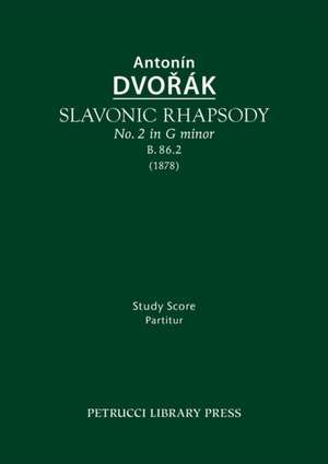 Slavonic Rhapsody in G Minor, B.86.2: Study Score de Antonin Dvorak