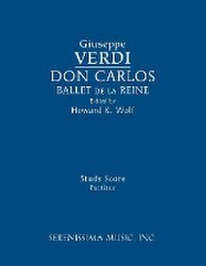 Don Carlos, Ballet de La Reine de Giuseppe Verdi