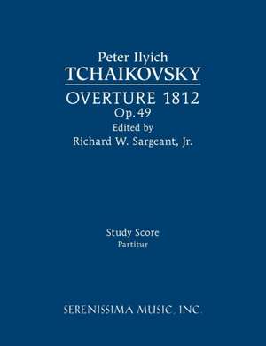 Overture 1812, Op.49 de Peter Ilyich Tchaikovsky