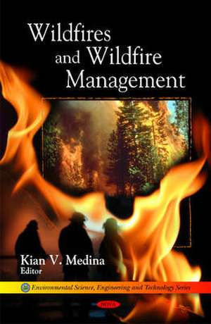 Wildfires and Wildfire Management de Kian V. Medina