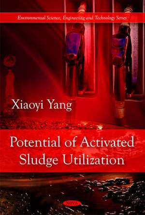 Potential of Activated Sludge Utilization de Xiaoyi Yang